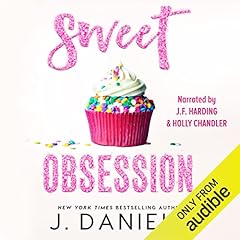 Sweet Obsession Audiobook By J. Daniels cover art