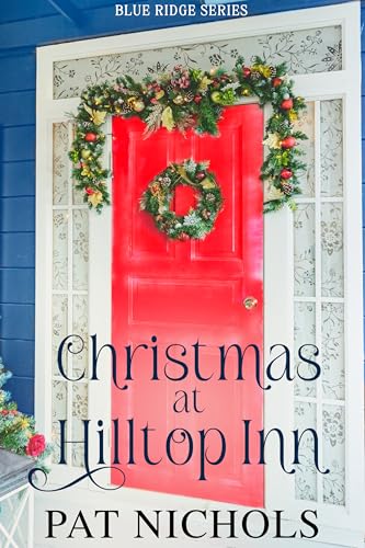 Christmas at Hilltop Inn (Blue Ridge Series Book 4)