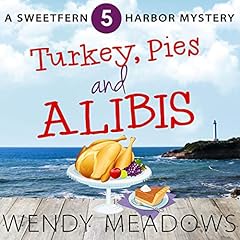 Turkey, Pies, and Alibis cover art