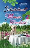schokoküsse  Schokokuss trifft Mauerblümchen: Liebesroman mit heiteren und berührenden Momenten