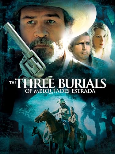 The Three Burials of Melquiades Estrada