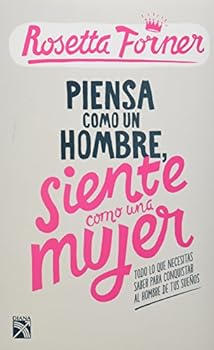 Paperback PIENSA COMO UN HOMBRE, SIENTE COMO UNA MUJER [Spanish] Book