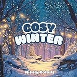  Cosy Winter : Coloring Book for Adults and Teens, Super Cute Designs of Cozy Spaces for Relaxation
