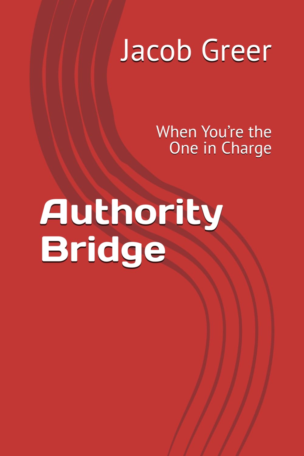 Authority Bridge: When You’re the One in Charge