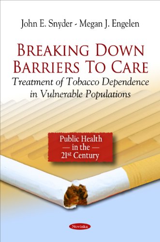 Breaking Down Barriers to Care: Treatment of Tobacco Dependence in Vulnerable Populations