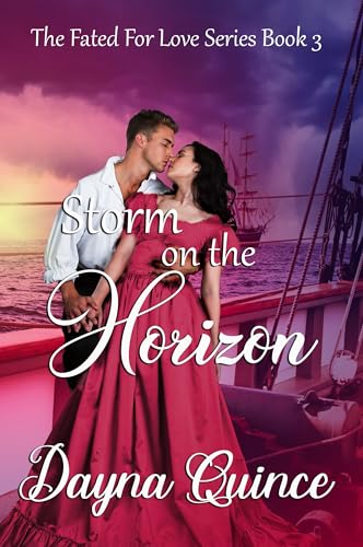 Storm on the Horizon: Hot Historical Romance (Fated for Love Book 3)
