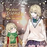 My dear friends 歌詞