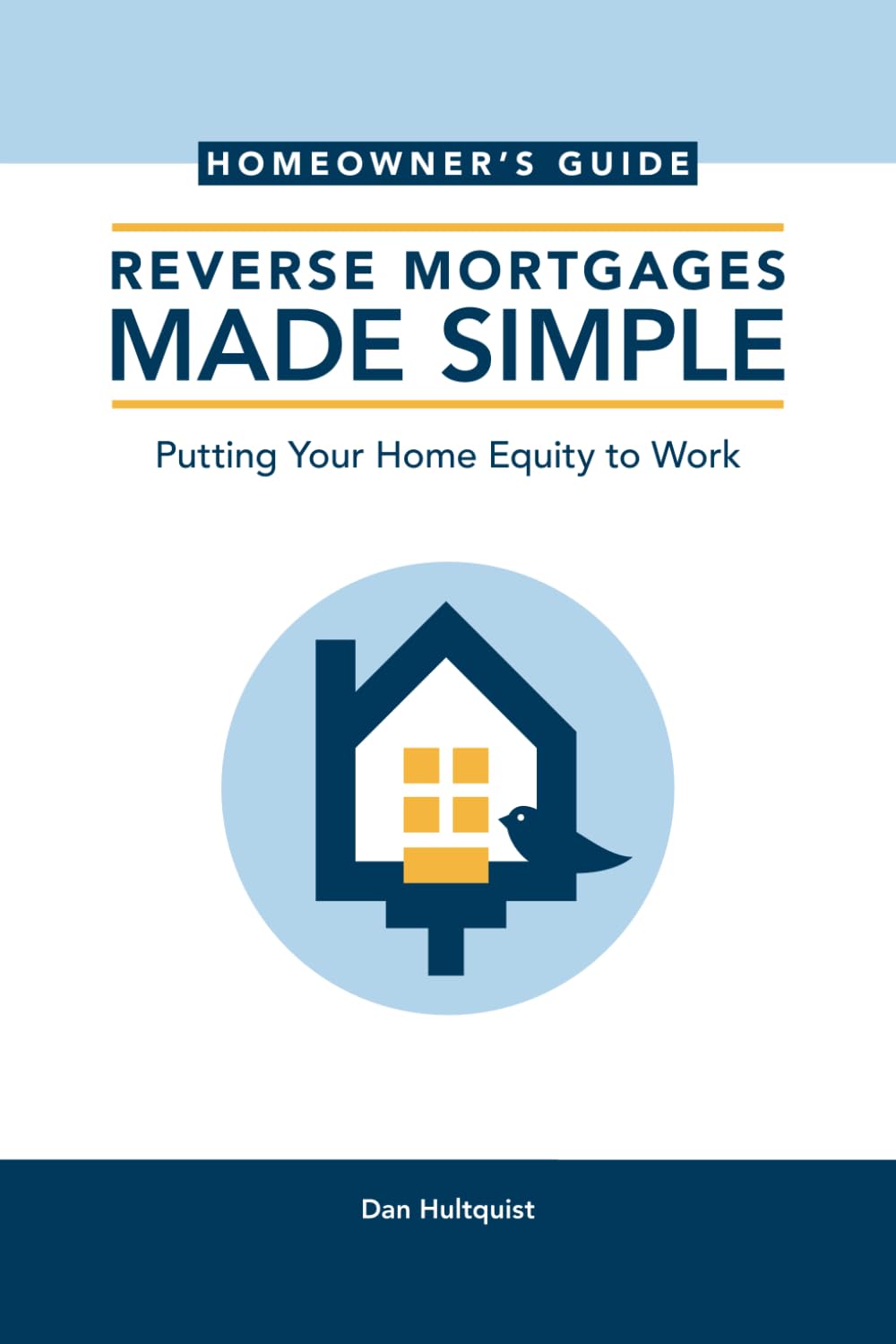 Reverse Mortgages Made Simple: Homeowner’s Guide