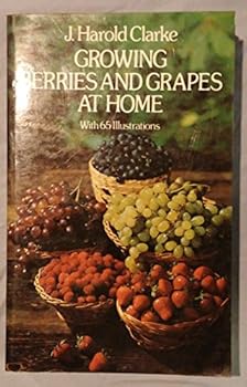 Paperback Growing Berries and Grapes at Home Book