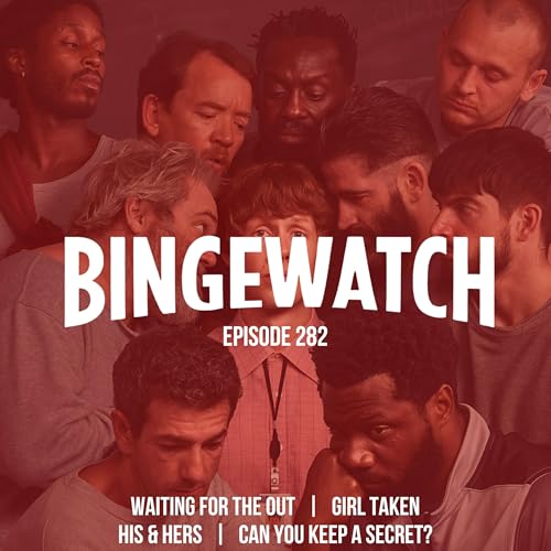 Waiting for the Out, Girl Taken, His & Hers, and Can You Keep A Secret?