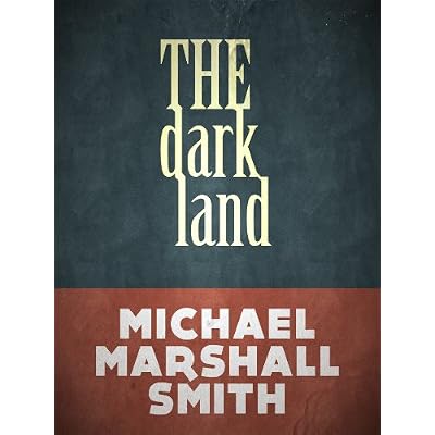The Dark Land