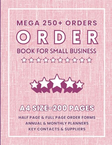 Order Log Book for Small Business: Mega 200 Pages to Record 250+ Customer Sales Orders for your Bakery, Floral, Cake or Other Business in Pink Color.