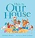 This is Our House