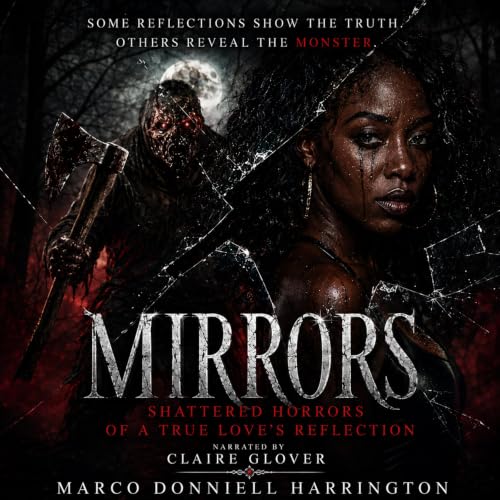 Diseño de la portada del título Mirrors Shattered Horrors of a True Love&rsquo;s Reflection