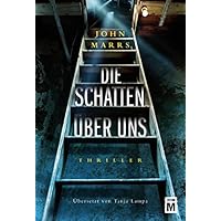 Die Schatten &uuml;ber uns