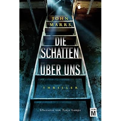 Die Schatten &uuml;ber uns