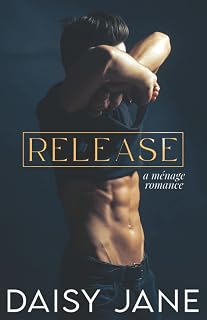 Release: A Ménage Romance