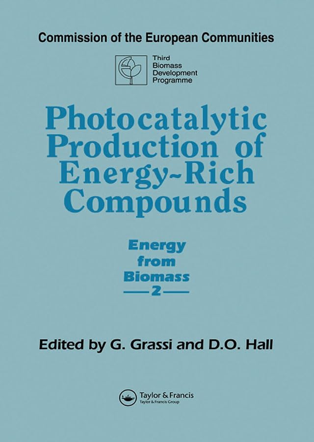 Photocatalytic Production of Energy-Rich Compounds (Energy from Biomass ; 2)      1st Edition, Kindle Edition