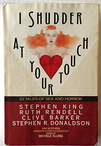 I Shudder At Your Touch 22 Tales of Sex and Horror B0010YBTHS Book Cover