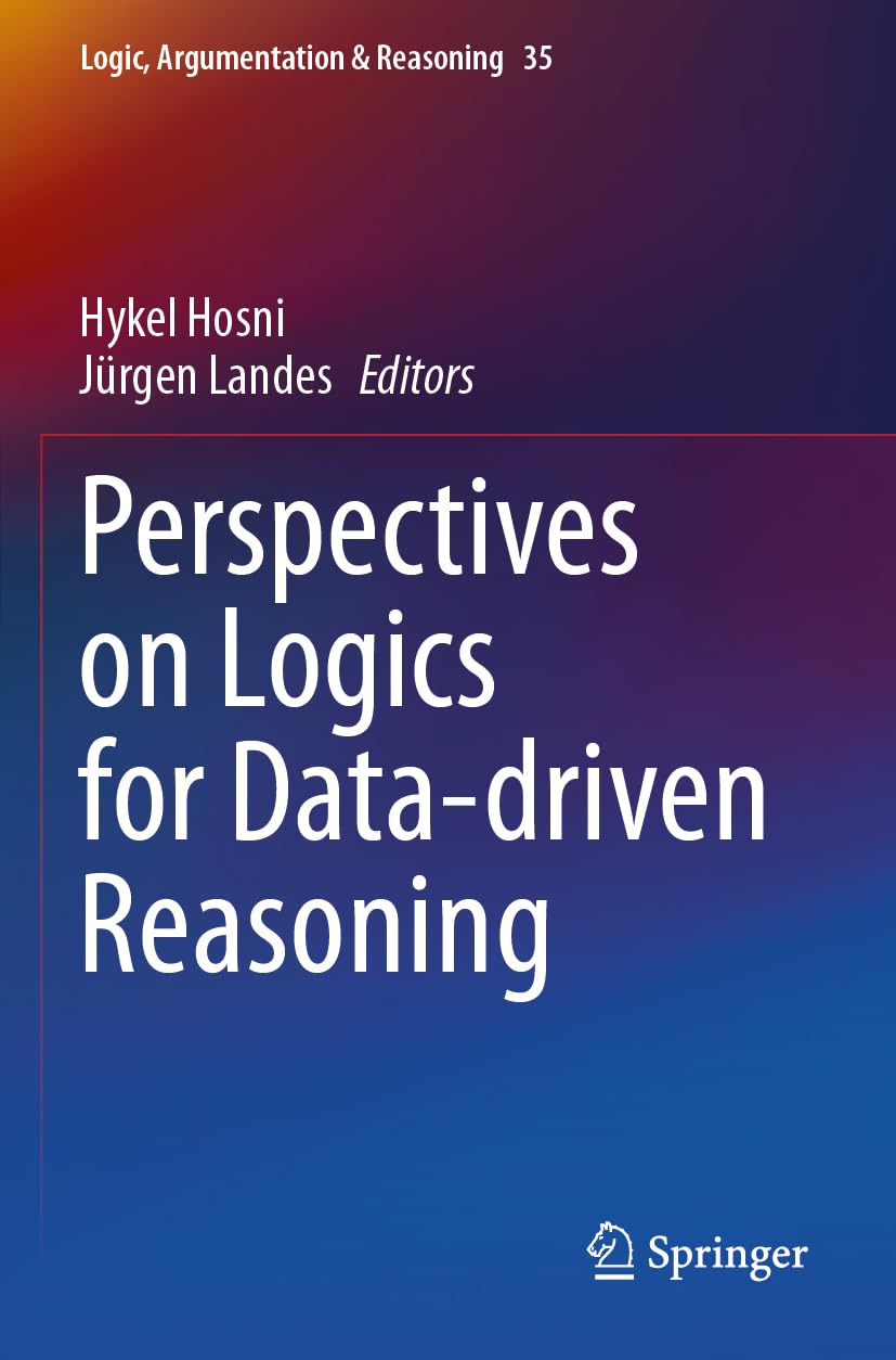 Perspectives on Logics for Data-driven Reasoning (Logic, Argumentation & Reasoning, 35)