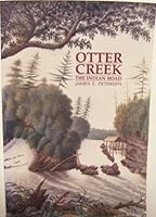 Otter Creek: The Indian Road 0914960849 Book Cover