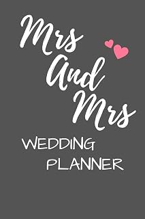 Mrs and Mrs lesbian Wedding Planner organizer notebook For your perfect Same sex wedding: wedding planning for a lesbian couple with adresses, notebook journal gift, Guest list and more