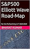 S&P500 Elliott Wave Road-Map : For the Perfect Entry in Y 2023-2024 (Sub-Wave 4th - Correction Book 1)