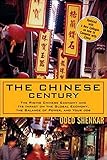 The Chinese Century: The Rising Chinese Economy and Its Impact on the Global Economy, the Balance of Power, and Your Job
