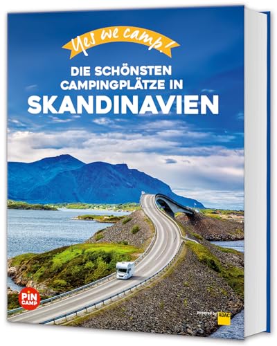 Yes we camp! Skandinavien: Magisches Campingglück im hohen Norden (PiNCAMP...