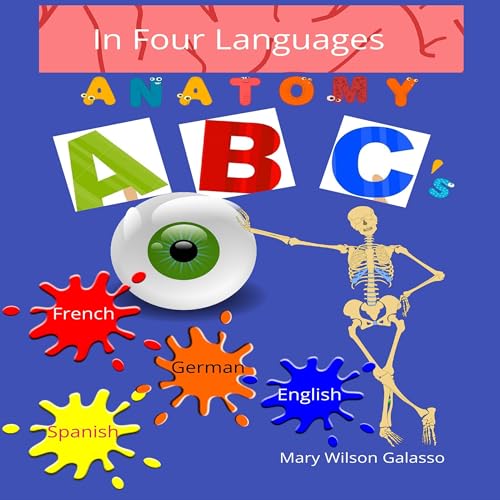 Anatomy ABC's: In Four Languages by Mary Wilson Galasso episode artwork