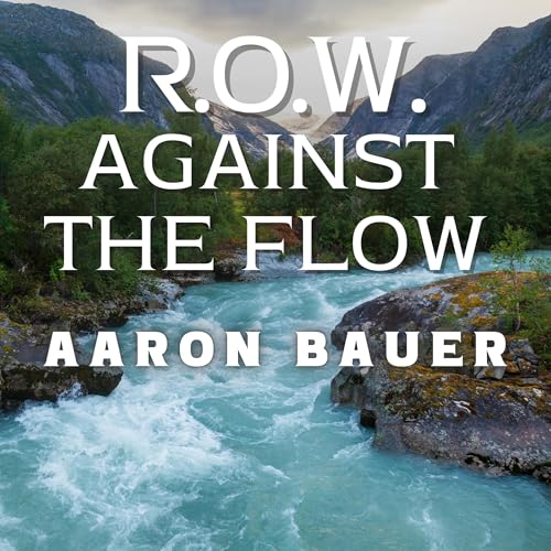 Row Against the Flow Audiolibro Por Aaron Bauer arte de portada
