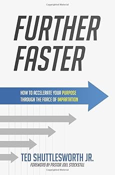 Paperback Further Faster: How to Accelerate Your Purpose Through the Force of Impartation Book