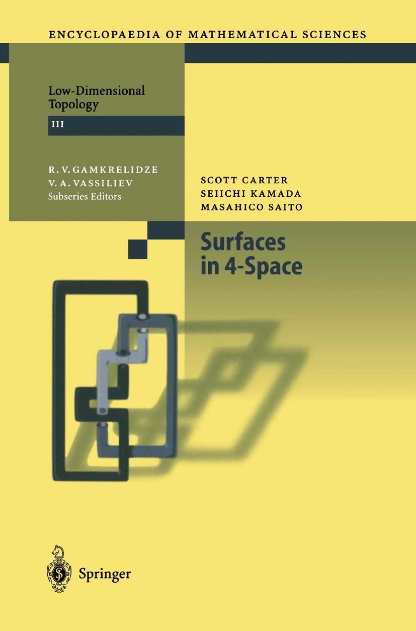 Surfaces in 4-Space (Encyclopaedia of Mathematical Sciences)
