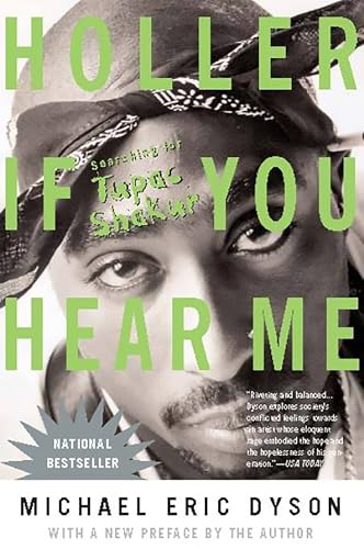 Holler If You Hear Me: Searching for Tupac Shakur