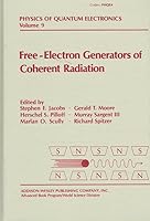 Free-Electron Generators of Coherent Radiation. Physics of Quantum Electronics. Volume 8 0201056895 Book Cover