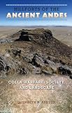 Hillforts of the Ancient Andes: Colla Warfare, Society, and Landscape