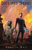 Dick and Henry: The Space Saga 1505550793 Book Cover