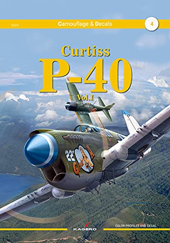 Curtiss P-40: Volume 1 (Camouflage & Decals)