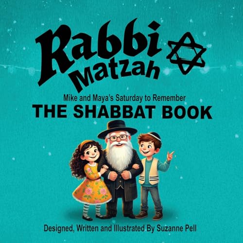Rabbi Matzah - The Shabbat Book: Mike and Maya's Saturday Surprise