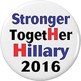 Stronger TogetHER Hillary 2016 With Her 2.25” Large Magnet President Clinton