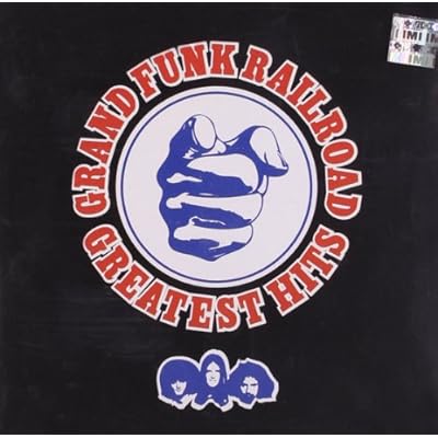 Greatest Hits: Grand Funk Railroad