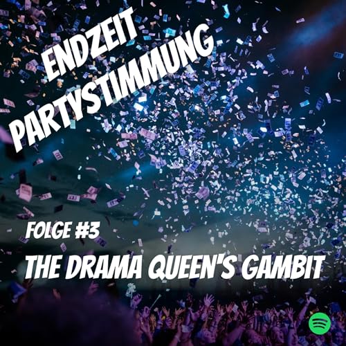 #3 - The Drama Queen's Gambit