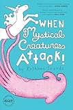 When Mystical Creatures Attack! (Iowa Short Fiction Award)