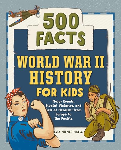Image of World War II History for Kids: 500 Facts (History Facts for Kids)