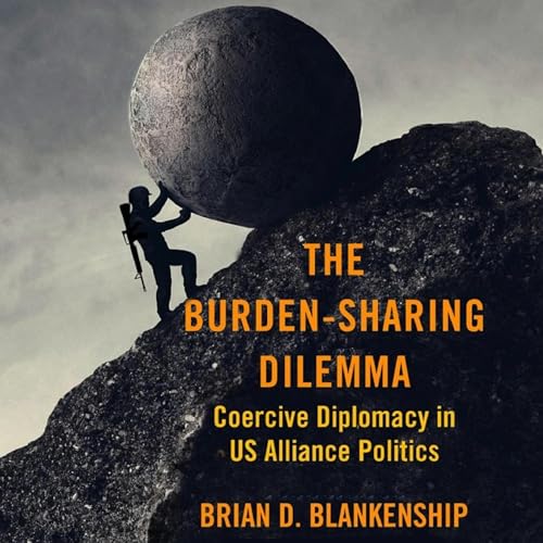The Burden-Sharing Dilemma by Brian D. Blankenship episode artwork