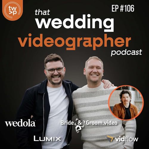 Ep. 106 - From Burnout to Award-Nominated Filmmaker: Stevie Weir's Journey Into Wedding Film