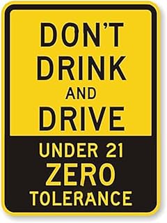 No Drinking & Driving Sign Don't Drink and Drive Under 21 Zero Tolerance - Metal Sign Wall Or Fence Mount DUI & Underage Drinking Warning Durable Metal Roads Garages Schools Outdoor Use 8X12 Inch