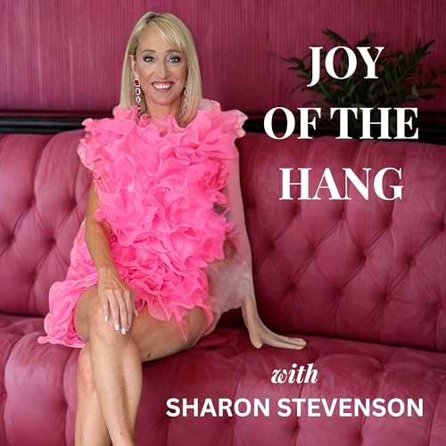 Couverture de Joy of the Hang | Connection & Empowerment Stories