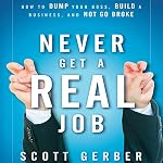 Cover of Never Get a "Real" Job