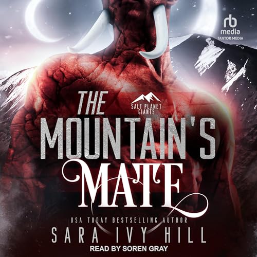 The Mountain&amp;rsquo;s Mate (Authored by Sara Ivy Hill) episode artwork